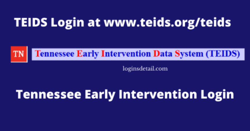 TEIDS Login – Tennessee Early Intervention Data System